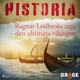 Ragnar Lodbroks saga – den ultimata vikingen (l