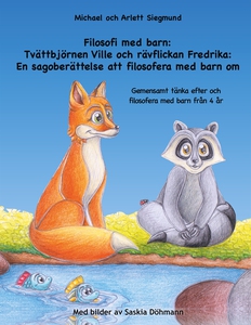Filosofi med barn: Tvättbjörnen Ville och rävfl