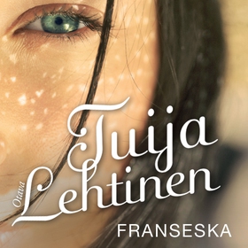 Franseska (ljudbok) av Tuija Lehtinen