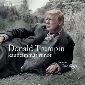Donald Trumpin kauneimmat runot (ljudbok) av Ro