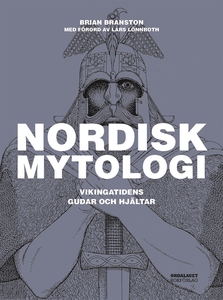 Nordisk mytologi - Vikingatidens gudar och hjäl