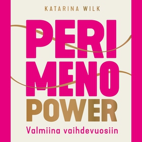 Perimenopower (ljudbok) av Katarina Wilk