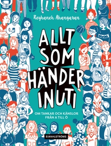 Allt som händer inuti : om tankar och känslor f