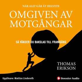 Omgiven av motgångar (ljudbok) av Thomas Erikso