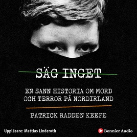 Säg inget : en sann historia om mord och terror