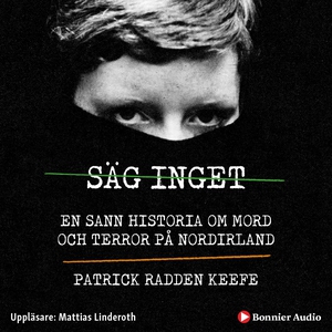 Säg inget - en sann historia om mord och terror