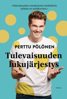 Tulevaisuuden lukujärjestys (e-bok) av Perttu P