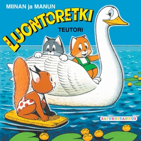 Miinan ja Manun luontoretki (ljudbok) av Teutor