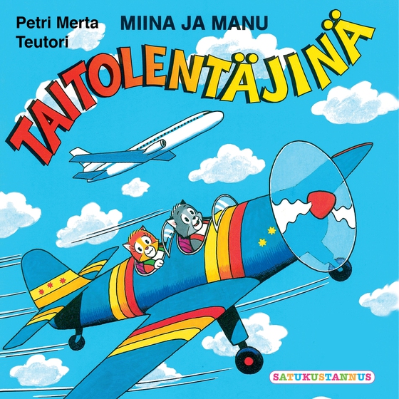 Miina ja Manu taitolentäjinä