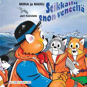 Miina ja Manu Seikkailu enon veneellä (ljudbok)