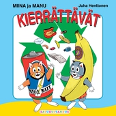 Miina ja Manu kierrättävät