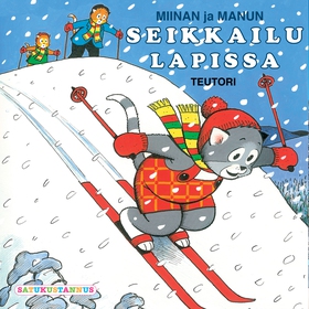 Miinan ja Manun Seikkailu Lapissa (ljudbok) av 