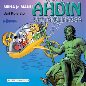 Miina ja Manu Ahdin valtakunnassa (ljudbok) av 