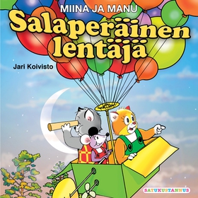 Miina ja Manu Salaperäinen lentäjä (ljudbok) av