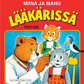 Miina ja Manu lääkärissä (ljudbok) av Teutori