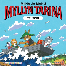 Miina ja Manu Myllyn tarina (ljudbok) av Teutor