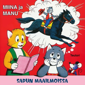 Miina ja Manu sadun maailmoissa (ljudbok) av Te