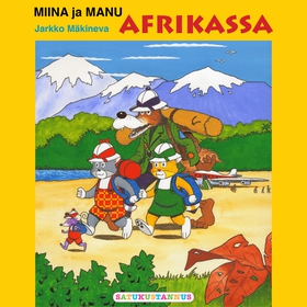 Miina ja Manu Afrikassa (ljudbok) av Jarkko Mäk