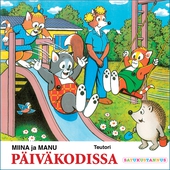 Miina ja Manu päiväkodissa