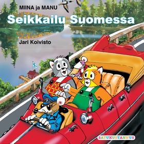 Miinan ja Manun seikkailu Suomessa (ljudbok) av