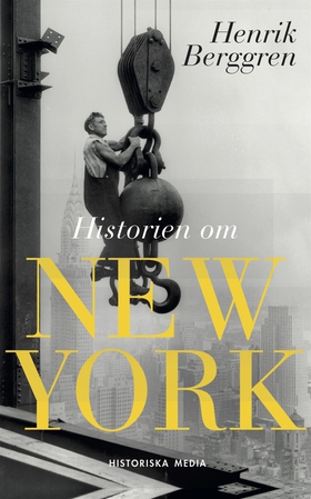 Historien om New York (e-bok) av Henrik Berggre