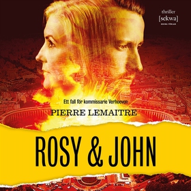 Rosy & John (ljudbok) av Pierre Lemaitre