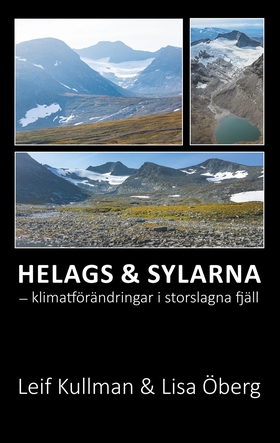 Helags & Sylarna: - klimatförändringar i storsl