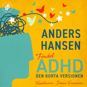 Fördel ADHD. Den korta versionen (ljudbok) av A