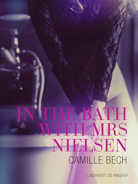 In the Bath with Mrs Nielsen - Erotic Short Sto