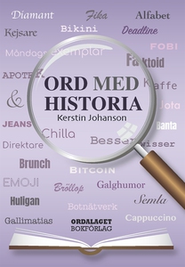 Ord med historia (e-bok) av Kerstin Johanson