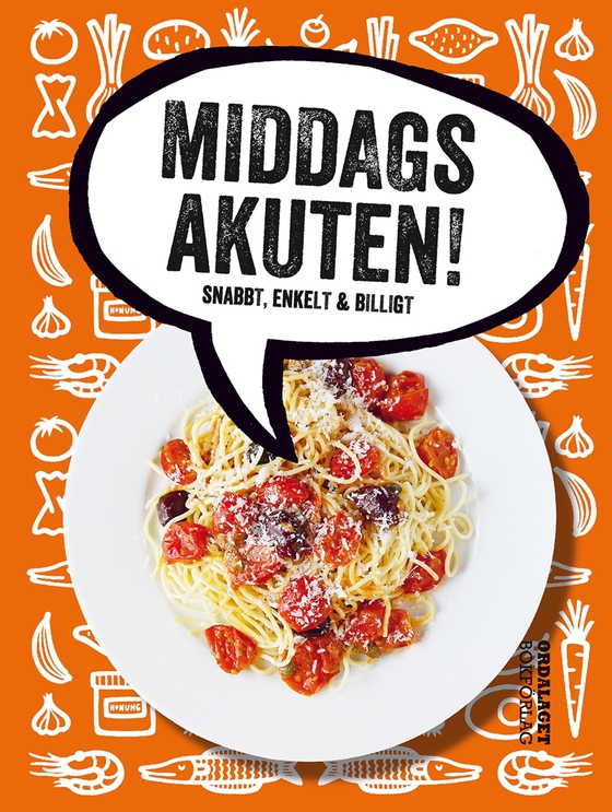 Middagsakuten - snabbt, enkelt och billigt