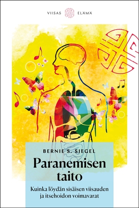 Paranemisen taito (e-bok) av Bernie S. Siegel