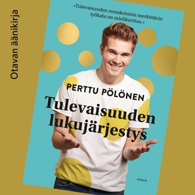 Tulevaisuuden lukujärjestys (ljudbok) av Perttu