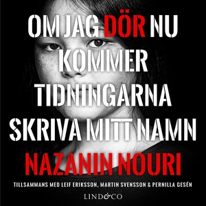 Om jag dör nu kommer tidningarna skriva mitt na