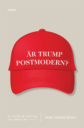 Är Trump postmodern? (e-bok) av Nora Hämäläinen