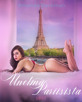 Unelma Pariisista - eroottinen novelli (e-bok) 