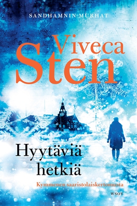 Hyytäviä hetkiä (e-bok) av Viveca Sten