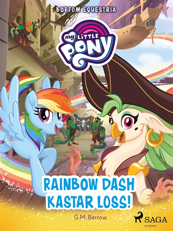 Bortom Equestria - Rainbow Dash kastar loss! (e-bok) av G. M. Berrow