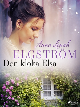 Den kloka Elsa (e-bok) av Anna Lenah Elgström