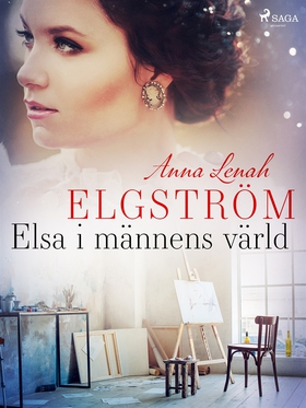 Elsa i männens värld (e-bok) av Anna Lenah Elgs