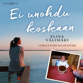 Ei unohdu koskaan (ljudbok) av Elina Välimäki