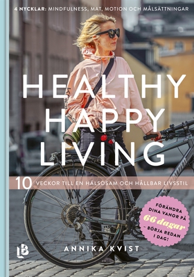 Healthy Happy Living - 10 veckor till en hälsos