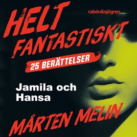 Jamila och Hansa : en novell ur samlingen Helt 