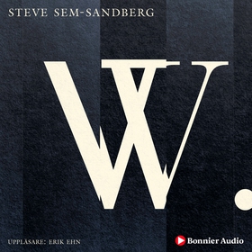 W (ljudbok) av Steve Sem-Sandberg