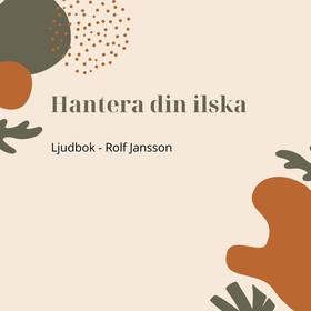 Hantera din ilska (ljudbok) av Rolf Jansson