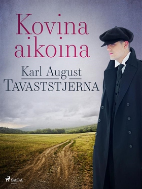 Kovina aikoina (e-bok) av Karl August Tavaststj