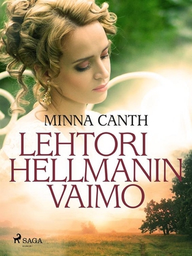 Lehtori Hellmanin vaimo (e-bok) av Minna Canth