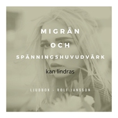 Migrän och spänningshuvudvärk kan lindras