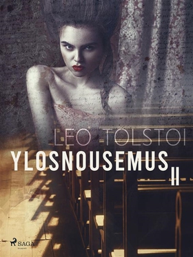 Ylösnousemus II (e-bok) av Leo Tolstoi