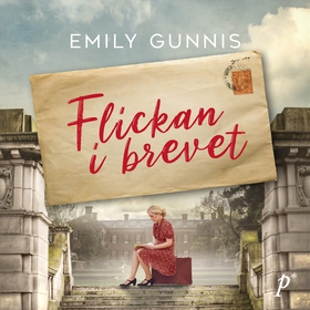 Flickan i brevet (ljudbok) av Emily Gunnis